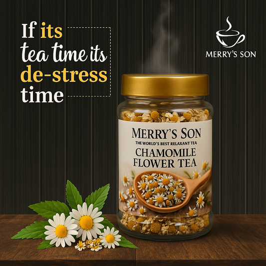 Chamomile Flower Tea – The World’s Best Relaxing & Antidepressant Tea - Merry’s Son